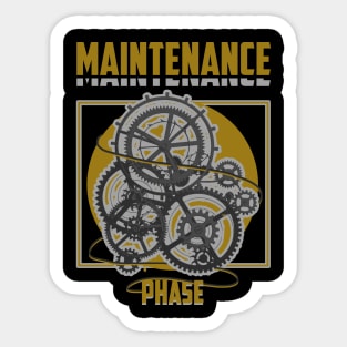 Maintenance Phase - Maintenance Sticker